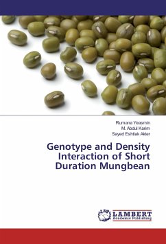 Genotype and Density Interaction of Short Duration Mungbean - Yeasmin, Rumana;Karim, M. Abdul;Akter, Sayed Eshtiak