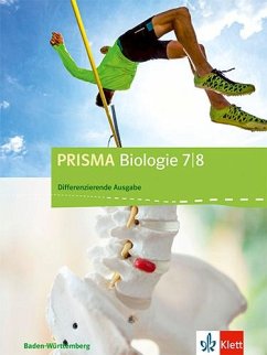 PRISMA Biologie. Schülerbuch Biologie 7./8. Schuljahr. Baden-Württemberg - Differenzierende Ausgabe