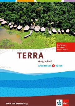 TERRA Geographie für Berlin und Brandenburg - Ausgabe für Gymnasien, Integrierte Sekundarschulen und Oberschulen / Arbeitsheft mit e-book 7. Schuljahr