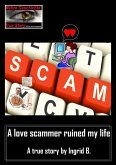 A love scammer ruined my life (eBook, ePUB)