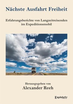Nächste Ausfahrt Freiheit (eBook, ePUB) - Reeh, Alexander