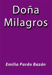 Doña Milagros (eBook, ePUB) - Pardo Bazán, Emilia; Pardo Bazán, Emilia