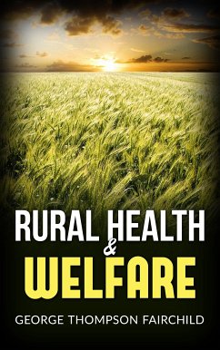 Rural Health and Welfare (eBook, ePUB) - Thompson Fairchild, George