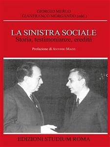 La sinistra sociale. Storia, testimonianze, ereditità (eBook, ePUB) - Merlo, Giorgio