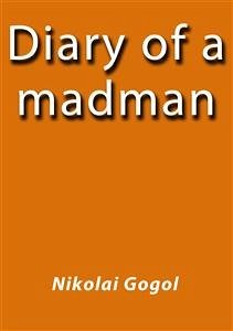 Diary of a madman (eBook, ePUB) - Gogol, Nikolai
