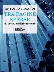 Tra Pagine Sparse (eBook, ePUB) - Siinardi, Antonio