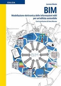 BIM - Modellazione elettronica delle informazioni edili per un’edilizia sostenibile (eBook, ePUB) - NISSIM, LORENZO