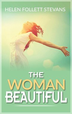 The Woman Beautiful (eBook, ePUB) - Follett Stevans, Helen