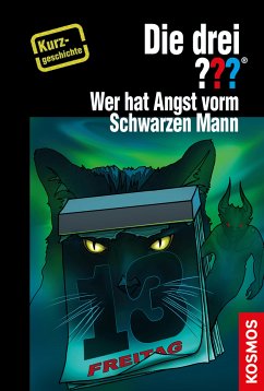 Die drei ??? Wer hat Angst vorm Schwarzen Mann? (drei Fragezeichen) (eBook, ePUB) - Sonnleitner, Marco