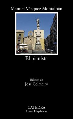 El pianista - Vázquez Montalbán, Manuel; Colmeiro, José F.