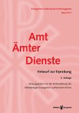 Evangelisch-Lutherische Kirchenagende Band IV/1: Amt - Ämter - Dienste (eBook, PDF)