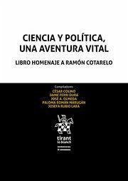 Cover Ciencia y política, una aventura vital : libro homenaje a Ramón Cotarelo