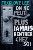 On ne peut plus jamais rentrer chez soi (eBook, ePUB) On ne peut plus jamais rentrer chez soi (eBook, ePUB)
