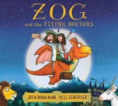 Zog and the Flying Doctors - Donaldson, Julia; Scheffler, Axel