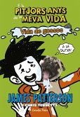 Els pitjors anys de la meva vida 8. Vida de gossos