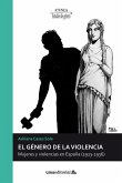 El género de la violencia : mujeres y violencias en España, 1923-1936