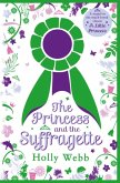 Princess and the Suffragette Princess and the Suffragette