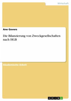 Die Bilanzierung von Zweckgesellschaften nach HGB - Govers, Ane