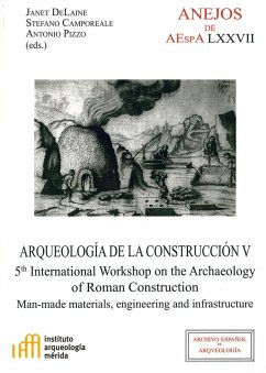 Arqueología de la construcción V : man-made materials, engineering and infrastructure - Pizzo, Antonio