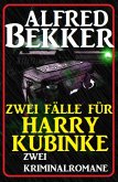 Zwei Fälle für Harry Kubinke: Zwei Kriminalromane (eBook, ePUB)