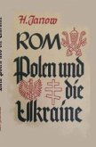 Rom, Polen und die Ukraine