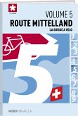 La Suisse ŕ vélo volume 5