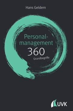 Personalmanagement: 360 Grundbegriffe kurz erklärt - Geldern, Hans