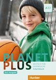 Arbeitsbuch / Planet Plus - Deutsch für Jugendliche, DaZ-Ausgabe A1.1