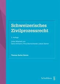 Schweizerisches Zivilprozessrecht (PrintPlu§) - Sutter-Somm, Thomas