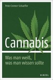 Cannabis. Was man weiß, was man wissen sollte