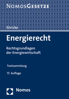 Energierecht: Rechtsgrundlagen der Energiewirtschaft - Rechtsstand: 15. Februar 2017