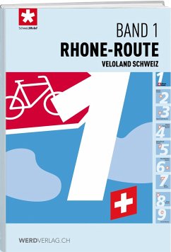 Veloland Schweiz Band 01 Rhone-Route - Schweizmobil
