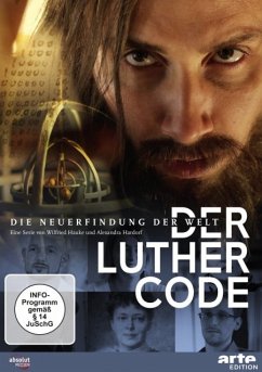 Der Luther Code - Die Neuerfindung der Welt
