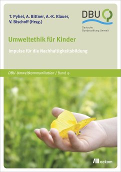 Umweltethik für Kinder (eBook, PDF) - Klauer, Anna-Katharina; Bischoff, Vera