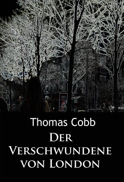 Der Verschwundene von London (eBook, ePUB) - Cobb, Thomas