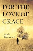 For The Love of Grace (eBook, ePUB)