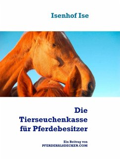 Die Tierseuchenkasse für Pferdebesitzer (eBook, ePUB) - Merkel, Iris