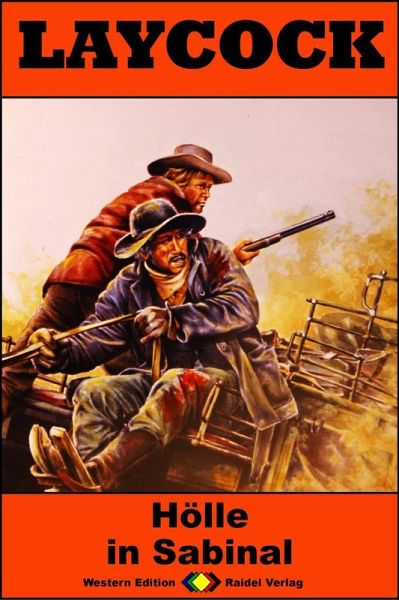 Hölle in Sabinal / Laycock Western Bd.204 (eBook, ePUB)