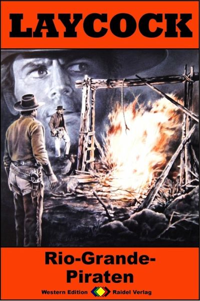 Rio-Grande-Piraten / Laycock Western Bd.202 (eBook, ePUB) Rio-Grande-Piraten / Laycock Western Bd.202 (eBook, ePUB)