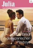 Die Braut des spanischen Playboys (eBook, ePUB)