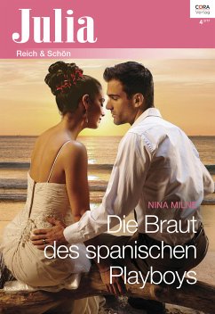 Die Braut des spanischen Playboys (eBook, ePUB) - Milne, Nina