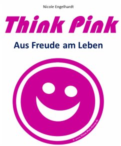 Think Pink (eBook, ePUB) - Engelhardt, Nicole