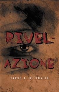 Rivelazione (eBook, ePUB) - Alexander Deschauer, Baron