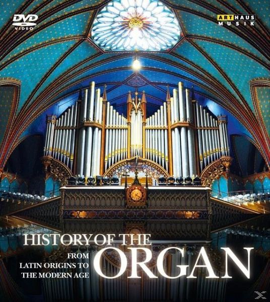History Of The Organ: From Latin Origins To The Modern Age DVD-Box History Of The Organ: From Latin Origins To The Modern Age DVD-Box