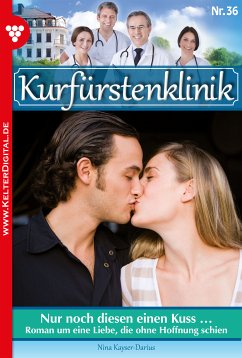 Nur noch diesen einen Kuss … (eBook, ePUB) - Kayser-Darius, Nina