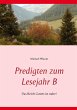 Predigten zum Lesejahr B (eBook, ePUB) - Bild 1