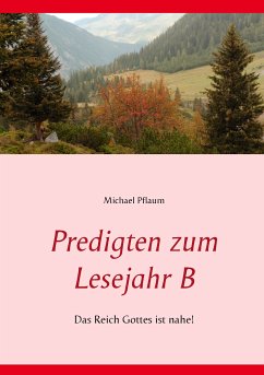 Predigten zum Lesejahr B (eBook, ePUB) - Pflaum, Michael