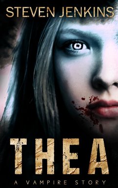 Thea: A Vampire Story (eBook, ePUB) - Jenkins, Steven