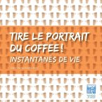 Tire le portrait du coffee (eBook, ePUB)