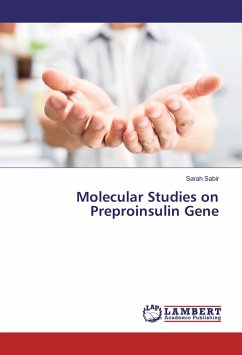 Molecular Studies on Preproinsulin Gene - Sabir, Sarah